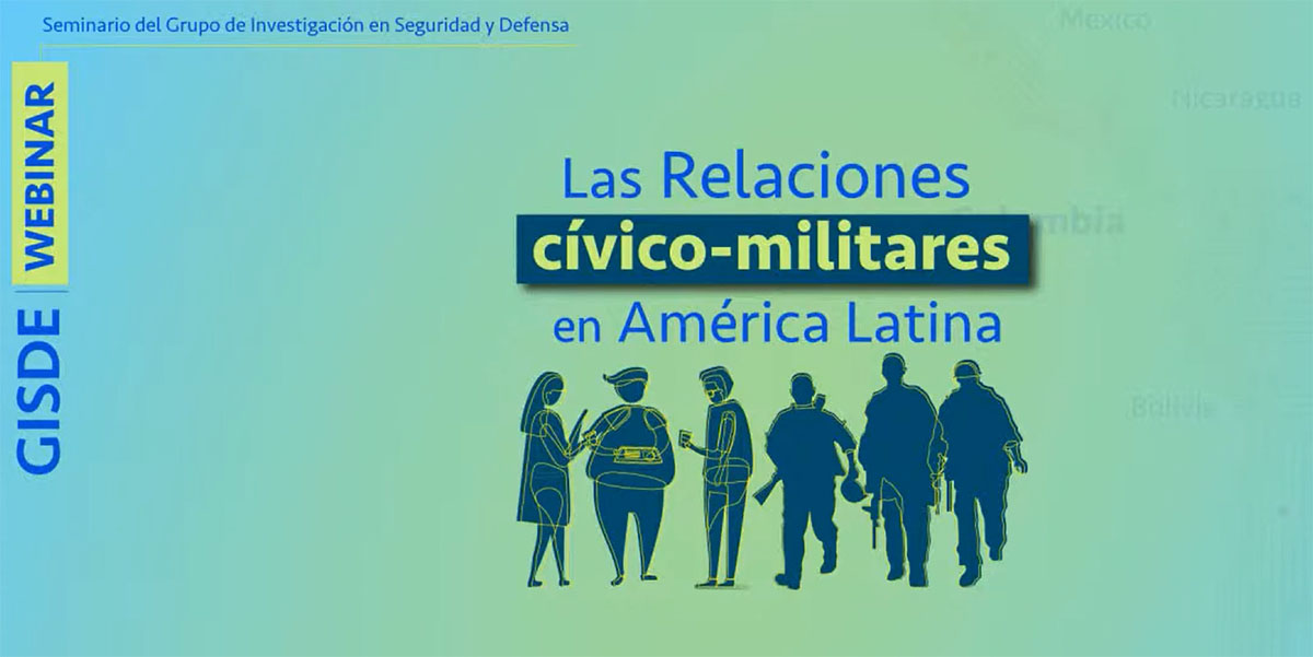 El seminario “Las relaciones cívico-militares en América Latina” fue organizado por el Grupo en Investigación en Seguridad y Defensa (Gisde) de la UNAL. Foto: Capturas del evento