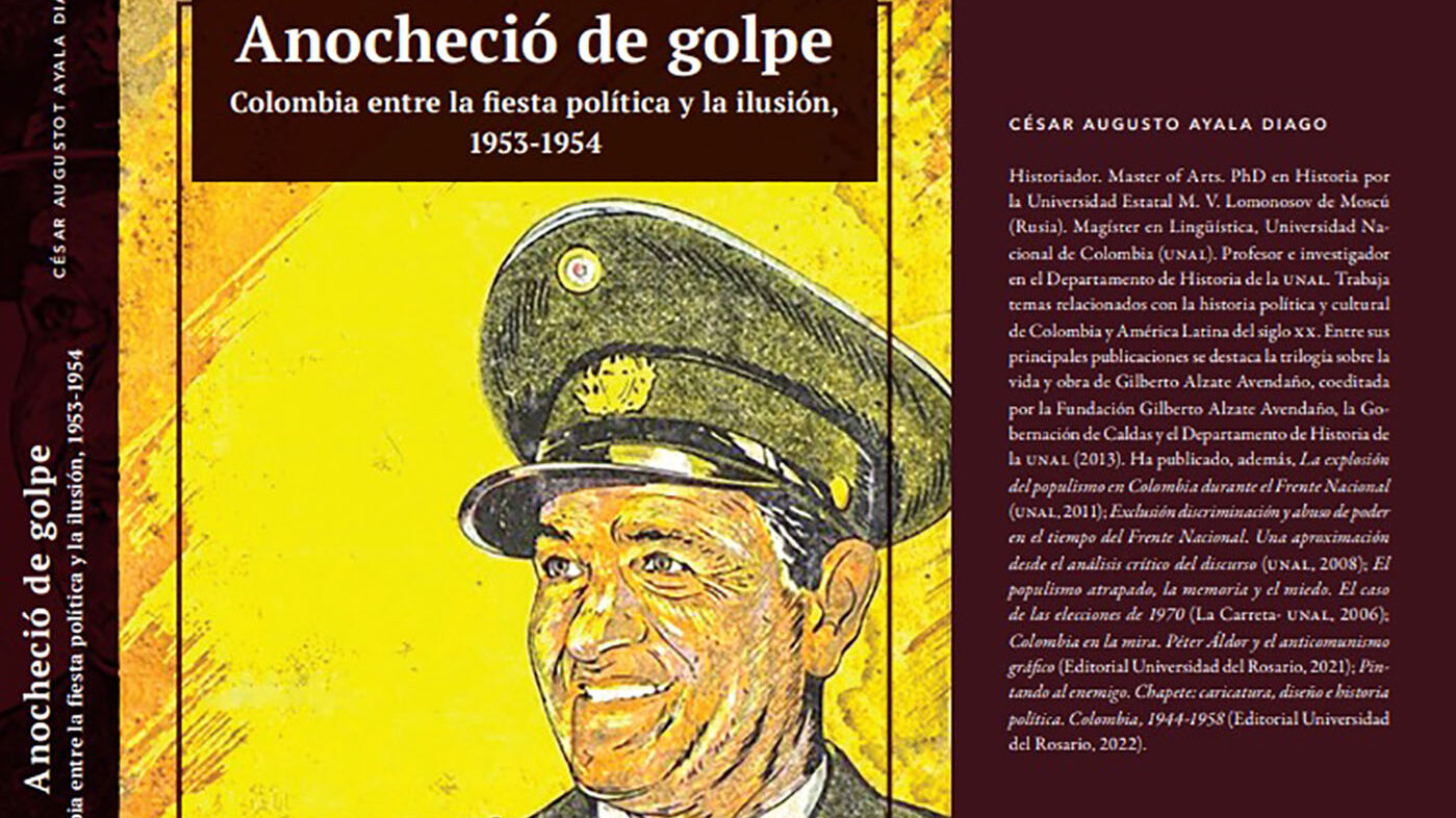 El libro Anocheció de golpe reconstruye los hechos que acontecieron en Colombia entre 1953 y 1954. Foto: Universidad del Rosario.