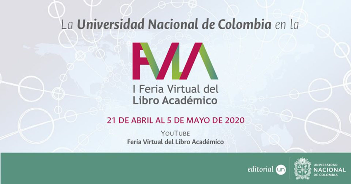 La Feria Virtual del Libro Académico se llevará a cabo hasta el 5 de mayo. Fotos: Editorial UN.